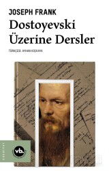 Dostoyevski Üzerine Dersler - Vakıfbank Kültür Yayınları