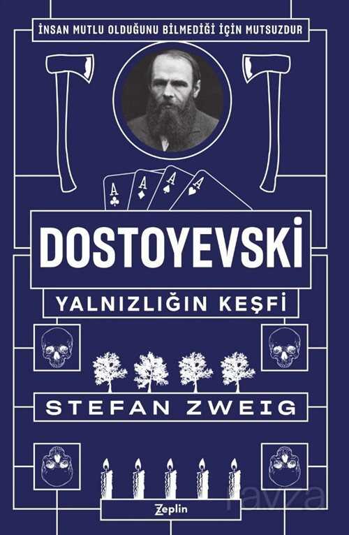 Dostoyevski : Yalnızlığın Keşfi - 2