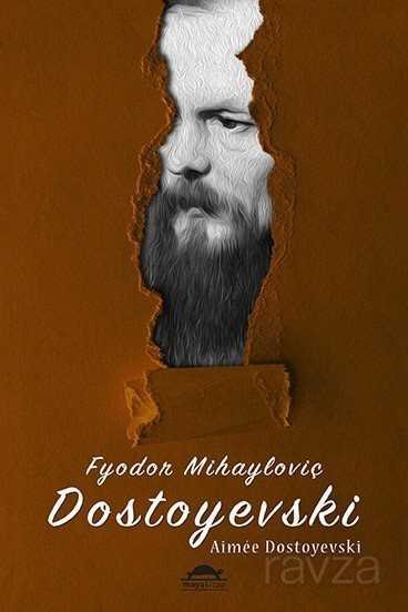 Dostoyevski'nin Hayatı (Özel Ayracıyla ) - 5