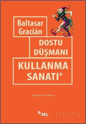 Dostu Düşmanı Kullanma Sanatı - 1