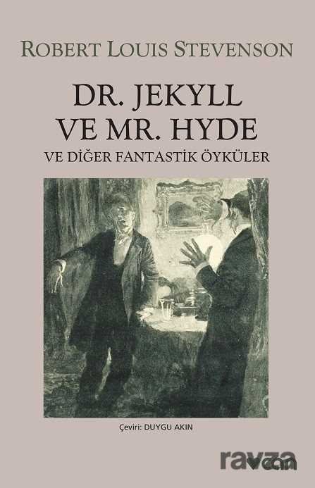 Dr. Jekyll ve Mr. Hyde ve Diğer Fantastik Öyküler - 1
