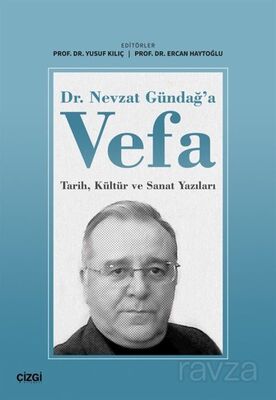 Dr. Nevzat Gündağ'a Vefa - 1