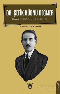 Dr. Şefik Hüsnü Değmer - 1