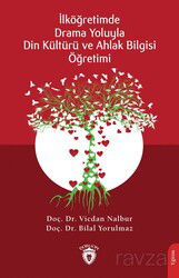 Drama Yoluyla Din Kültürü ve Ahlak Bilgisi Öğretimi - Dorlion Yayınevi