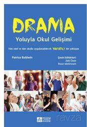 Drama Yoluyla Okul Gelişimi - Pegem Akademi Yayıncılık