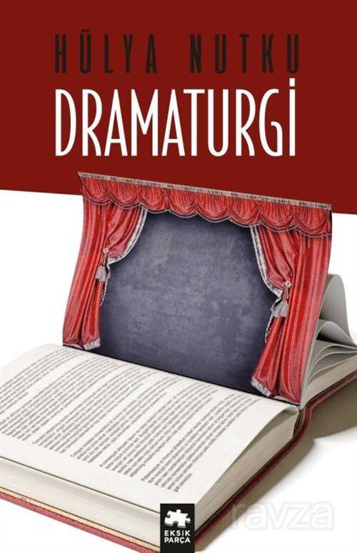 Dramaturgi - Eksik Parça