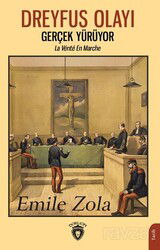 Dreyfus Olayı Gerçek Yürüyor - Dorlion Yayınevi