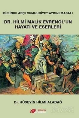 Dr.Hilmi Malik Evrenol'un Hayatı Ve Eserleri - 1
