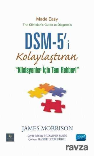 DSM-5'i Kolaylaştıran Klinisyenler için Tanı Rehberi - Nobel Yayın Dağıtım