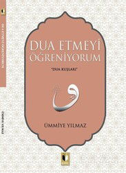 Dua Etmeyi Öğreniyorum - Ehil Yayınları
