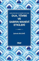 Dua, Tövbe ve Sabrın Manevî Etkileri - İlahiyat Yayınları