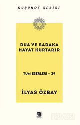 Dua ve Sadaka Hayat Kurtarır - Çıra Yayınları
