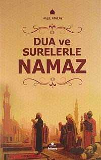 Dua ve Surelerle Namaz - Hüner Yayınevi (Konya)