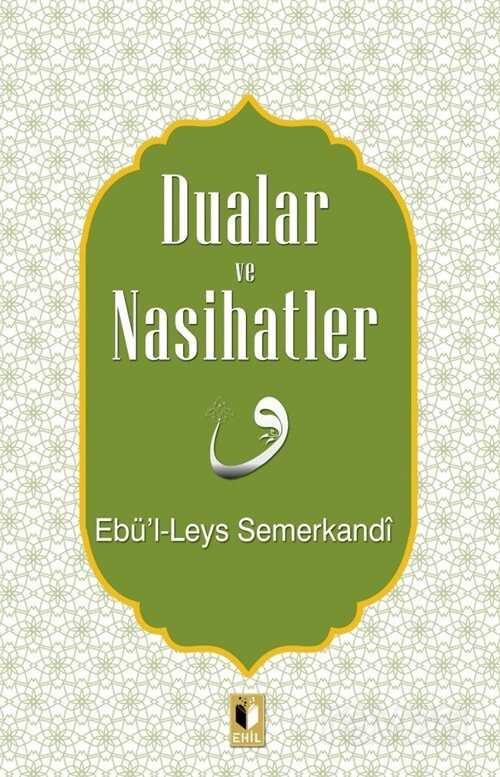 Dualar ve Nasihatler - Ehil Yayınları