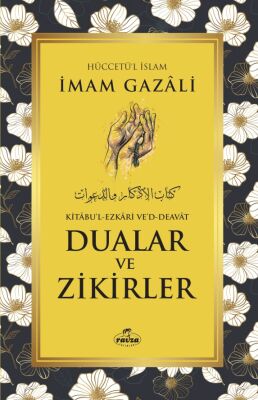 Dualar ve Zikirler - Kitabu’l Ezkari Ved Deavat - 1