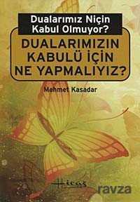 Dualarımız Niçin Kabul Olmuyor? - Hicaz Yayıncılık