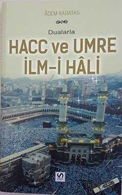 Dualarla Hacc ve Umre İlm-i Hali - Serhat Kitabevi (Konya)