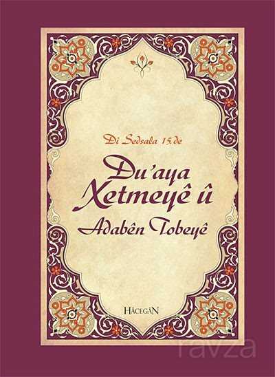 Du'aya Xetmeye ü Adaben Tobeye (Hatme Duası ve Tövbe Adabı) - Hacegân Yayınları