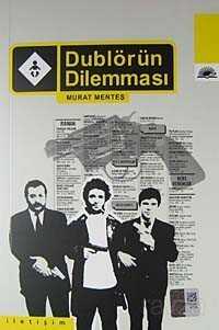 Dublörün Dilemması - İletişim Yayınları
