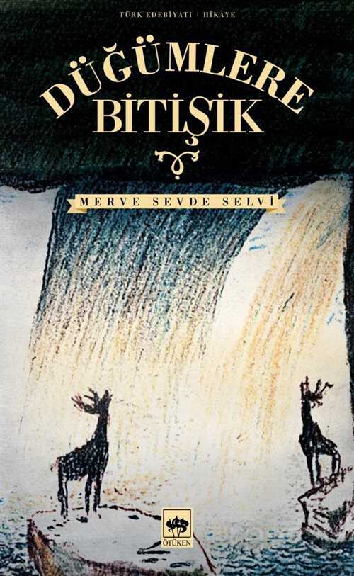 Düğümlere Bitişik - Ötüken Neşriyat