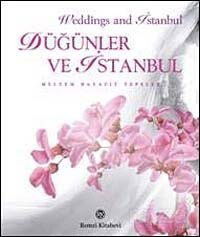 Düğünler ve İstanbul - Remzi Kitabevi