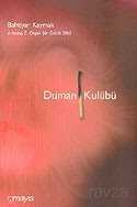 Duman Kulübü/Arkadaş Z. Özger Şiir Ödülü 2002 - Mayıs Yayınları (İzmir)