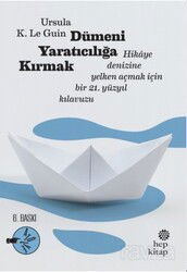 Dümeni Yaratıcılığa Kırmak - Hep Kitap