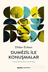 Dumezil İle Konuşmalar - Alfa Yayınları