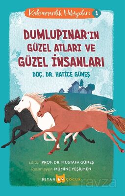 Dumlupınar'ın Güzel Atları ve Güzel İnsanları / Kahramanlık Hikayeleri 1 - 1