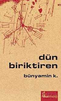 Dün Biriktiren - Okur Kitaplığı