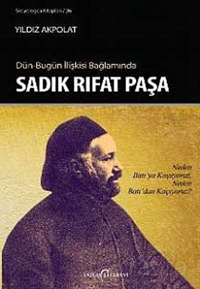 Dün-Bugün İlişkisi Bağlamında Sadık Rıfat Paşa - Doğu Kitabevi