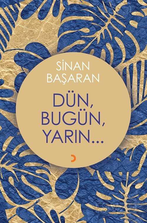 Dün, Bugün, Yarın - Cinius Yayınları