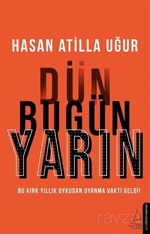 Dün Bugün Yarın - Destek Yayınları