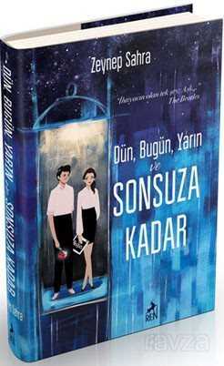 Dün, Bugün, Yarın ve Sonsuza Kadar (Ciltli) - Ren Kitap