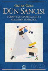 Dün Sancısı - İletişim Yayınları