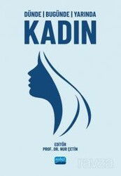 Dünde Bugünde Yarında Kadın - Nobel Yayın Dağıtım