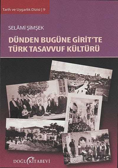 Dünden Bugüne Girit'te Türk Tasavvuf Kültürü - 1