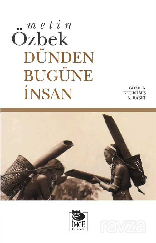 Dünden Bugüne İnsan - İmge Kitabevi Yayınları