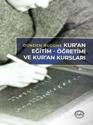 Dünden Bugüne Kuran Eğitim Öğretimi ve Kuran Kursları - Diyanet İşleri Başkanlığı