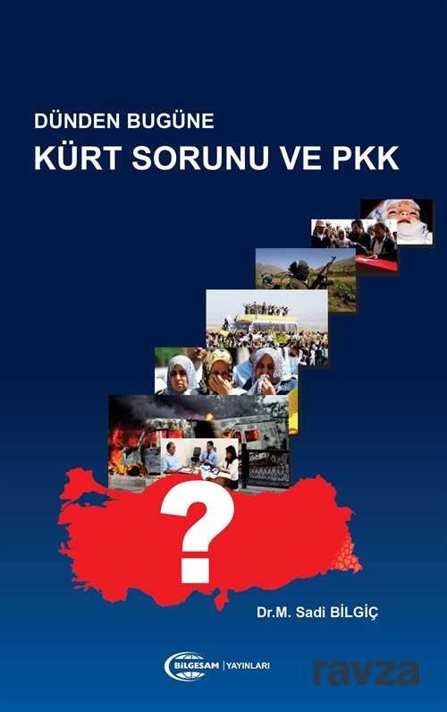 Dünden Bugüne Kürt Sorunu ve PKK - 1