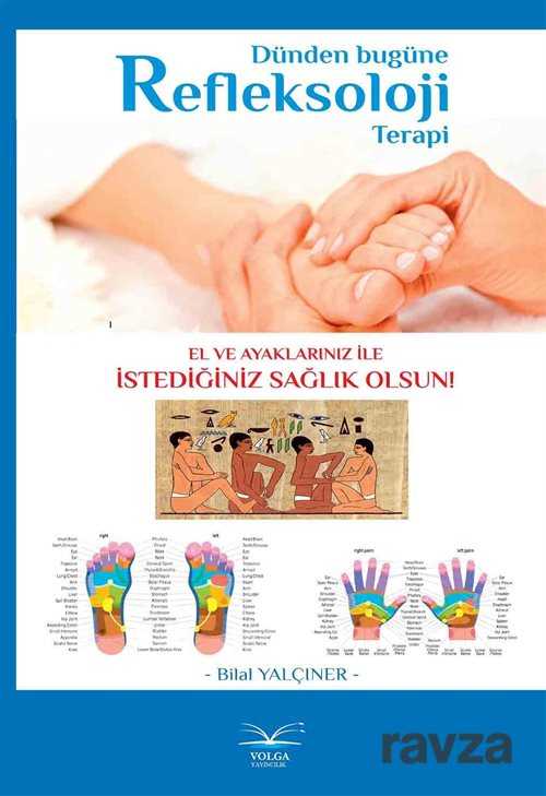 Dünden Bugüne Refleksoloji Terapi - Volga Yayıncılık