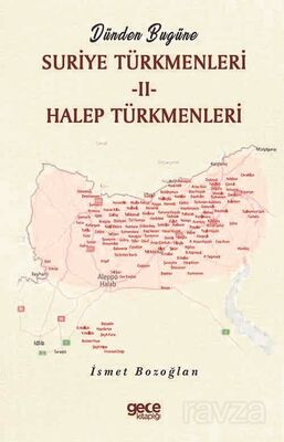 Dünden Bugüne Suriye Türkmenleri II - 1