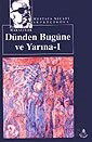 Dünden Bugüne ve Yarına 1 / Kültür Dizisi 2 - İrfan Yayınevi