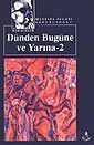 Dünden Bugüne ve Yarına 2 / Kültür Dizisi 2 - İrfan Yayınevi