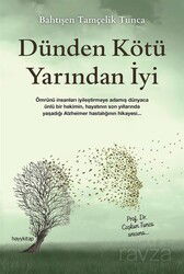 Dünden Kötü Yarından İyi - Hayy Kitap