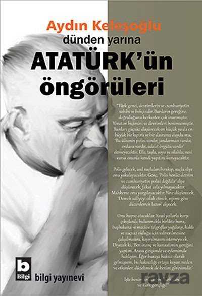 Dünden Yarına Atatürk'ün Öngörüleri - 1