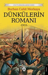 Dünkülerin Romanı (1933) - Dorlion Yayınevi