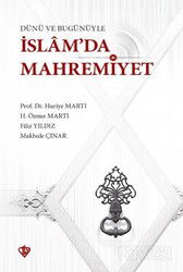 Dünü ve Bugünüyle İslam'da Mahremiyet - Diyanet Vakfı Yayınları