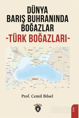 Dünya Barış Buhranında Boğazlar - 1