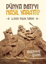 Dünya Batı'yı Nasıl Yarattı? - Okuyan Us Yayın